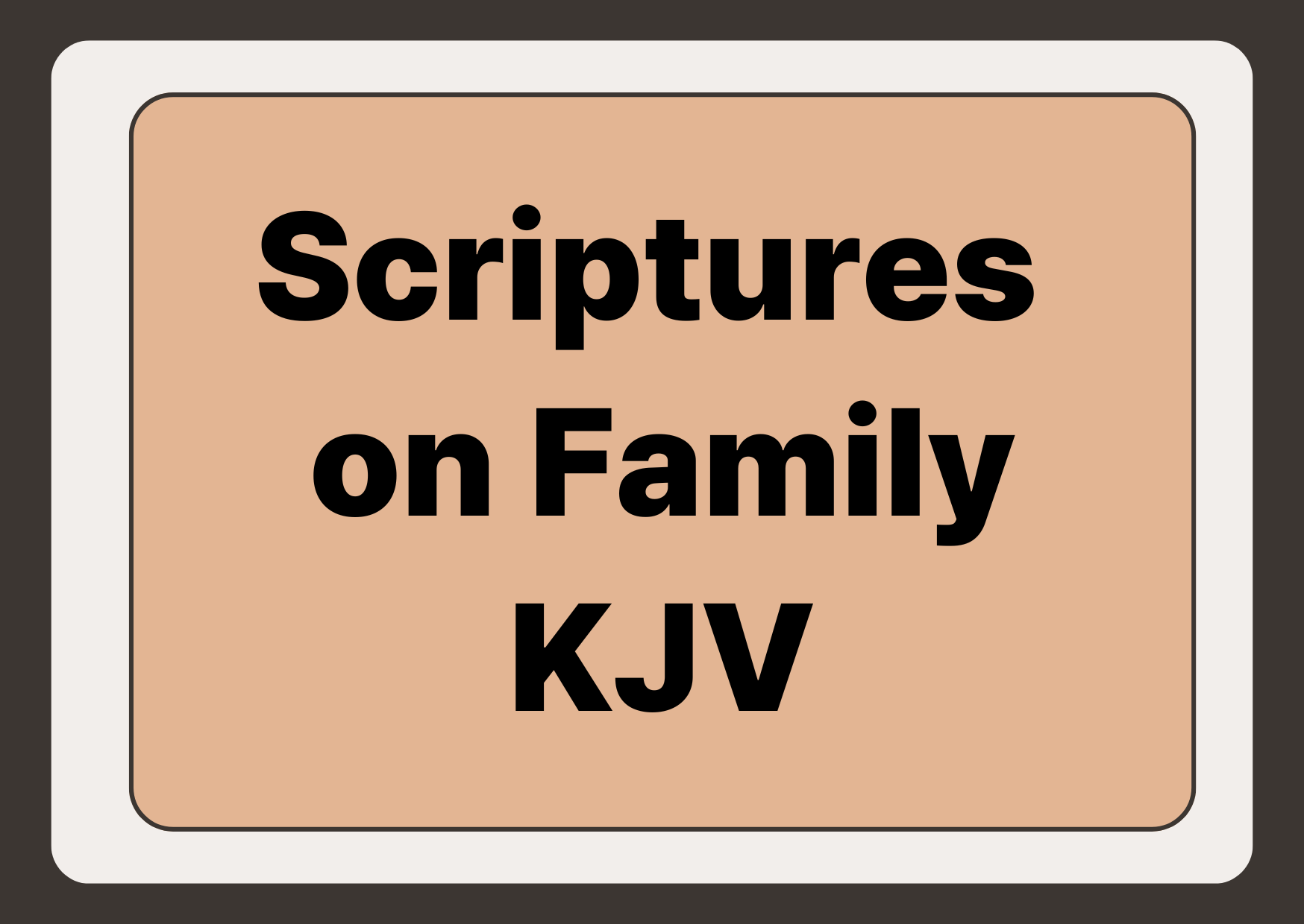 Scriptures on Family