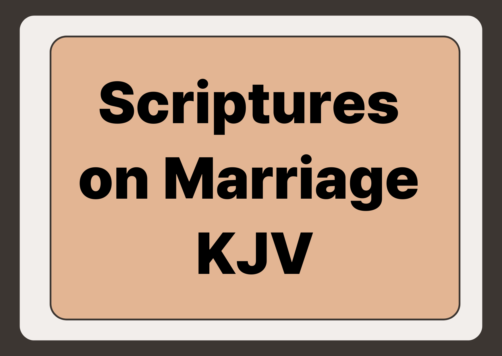Scriptures on Marriage